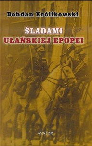 Obrazek Śladami Ułańskiej Epopei