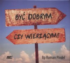 Obrazek [Audiobook] Być dobrym czy wierzącym?