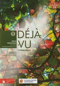 Obrazek Déjà-vu 1 Podręcznik z płytą CD Język francuski Szkoła ponadgimnazjalna