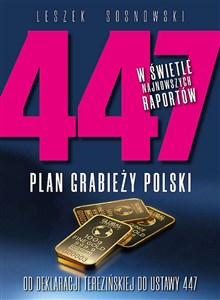 Obrazek 447 Plan grabieży Polski Od deklaracji terezińskiej do ustawy 447
