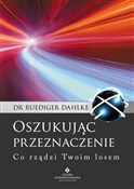 Oszukując ... - Ruediger Dahlke -  Książka z wysyłką do UK