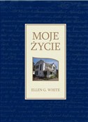Moje życie... - Ellen G.White -  Polish Bookstore 