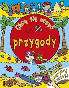 Picture of Chcę się uczyć: przygody. Narysuj i zetrzyj