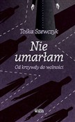 polish book : Nie umarła... - Tośka Szewczyk