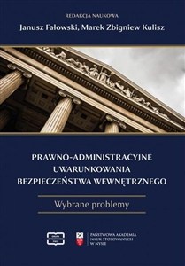 Obrazek Prawno-administracyjne uwarunkowania bezpieczeństwa wewnętrznego