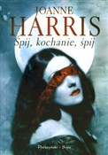 Książka : Śpij kocha... - Joanne Harris