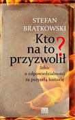 Polska książka : Kto na to ... - Stefan Bratkowski