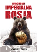 Nadchodzi ... - Arkadiusz Siwko -  Książka z wysyłką do UK