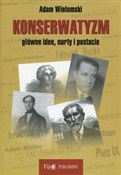polish book : Konserwaty... - Adam Wielomski