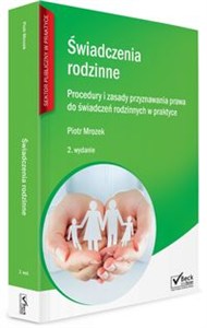 Obrazek Świadczenia rodzinne Procedury i zasady przyznawania prawa do świadczeń rodzinnych w praktyce