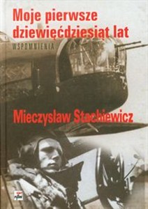 Obrazek Moje pierwsze dziewięćdziesiąt lat Wspomnienia