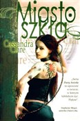Miasto szk... - Cassandra Clare -  books from Poland