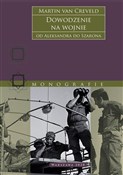 Dowodzenie... - Martin van Creveld -  Książka z wysyłką do UK