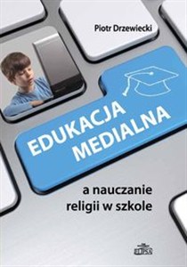 Obrazek Edukacja medialna a nauczanie religii w szkole