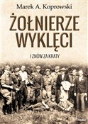 Zobacz : Żołnierze ... - Marek A. Koprowski