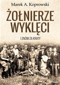 Obrazek Żołnierze Wyklęci I znów za kraty