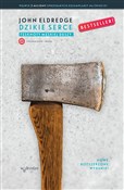 Dzikie ser... - John Eldredge -  foreign books in polish 