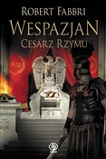 Zobacz : Wespazjan ... - Robert Fabbri