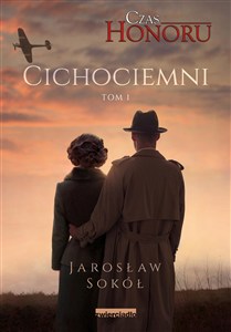 Obrazek Czas Honoru Tom 1 Cichociemni