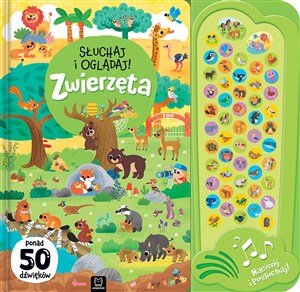 Obrazek Słuchaj i oglądaj! Zwierzęta. Ponad 50 dźwięków