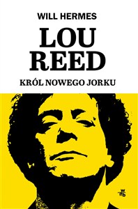 Obrazek Lou Reed Król Nowego Jorku