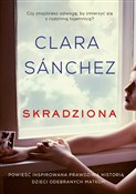 Skradziona... - Clara Sanchez - Ksiegarnia w UK