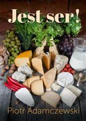 Jest ser! - Piotr Adamczewski -  Książka z wysyłką do UK