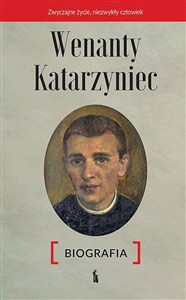 Obrazek Wenanty Katarzyniec. Biografia