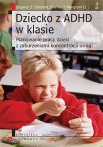 Obrazek Dziecko z ADHD w klasie Planowanie pracy dzieci z zaburzeniami koncentracji uwagi
