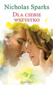 Dla Ciebie... - Nicholas Sparks -  foreign books in polish 