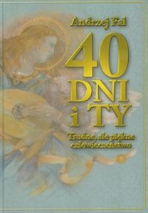 Picture of 40 dni i Ty Trudne, ale piękne człowieczeństwo