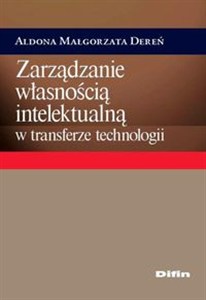 Obrazek Zarządzanie własnością intelektualną w transferze technologii