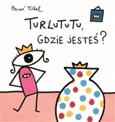Turlututu ... - Herve Tullet -  books from Poland