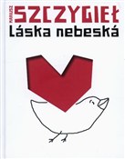 Polska książka : Laska nebe... - Mariusz Szczygieł