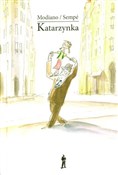 Katarzynka... - Patrick Modiano, Jean-Jacques Sempé -  Książka z wysyłką do UK