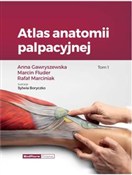 Atlas anat... - Anna Gawryszewska, Marcin Fluder, Rafał Marciniak -  foreign books in polish 