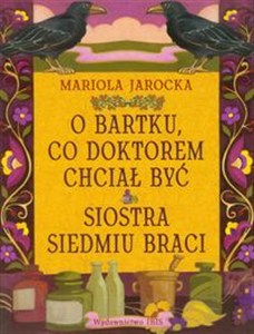 Picture of O Bartku co doktorem chciał być Siostra siedmiu braci