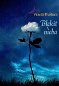 Błękit nie... - Violetta Proskura -  Książka z wysyłką do UK