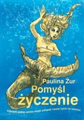 Pomyśl życ... - Paulina Żur -  foreign books in polish 