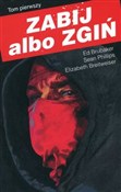 Zobacz : Zabij albo... - Ed Brubaker, Sean Phillips, Elizabeth Breitweiser