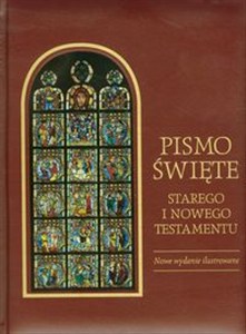 Obrazek Pismo Święte Starego i Nowego Testamentu Nowe wydanie ilustrowane