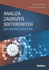 Obrazek Analiza zagrożeń sektorowych dla bezpieczeństwa