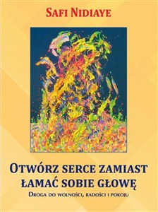 Obrazek Otwórz serce zamiast łamać sobie głowę
