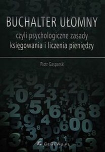 Obrazek Buchalter ułomny czyli psychologiczne zasady księgowania i liczenia pieniędzy