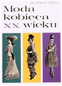 Moda kobie... - Alina Dziekońska-Kozłowska -  Polish Bookstore 
