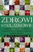 Zobacz : Zdrowi stu... - John Robbins