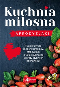 Obrazek Kuchnia miłosna Afrodyzjaki