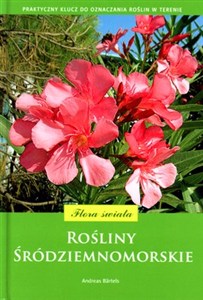 Picture of Rośliny śródziemnomorskie Praktyczny klucz do oznaczania roślin w terenie