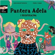 Zobacz : Pantera Ad... - Kasia Walentynowicz, Paweł F. Majka