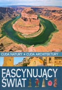 Picture of Fascynujący świat Cuda natury Cuda architektury